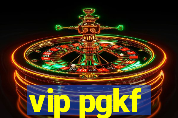 vip pgkf