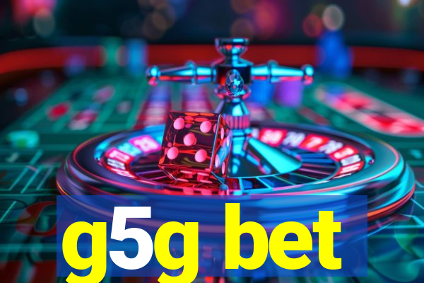 g5g bet