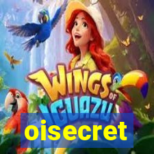 oisecret