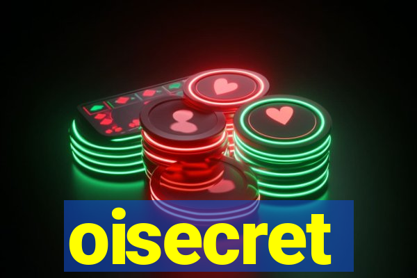 oisecret