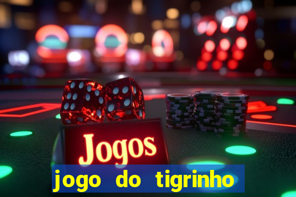 jogo do tigrinho que está pagando agora