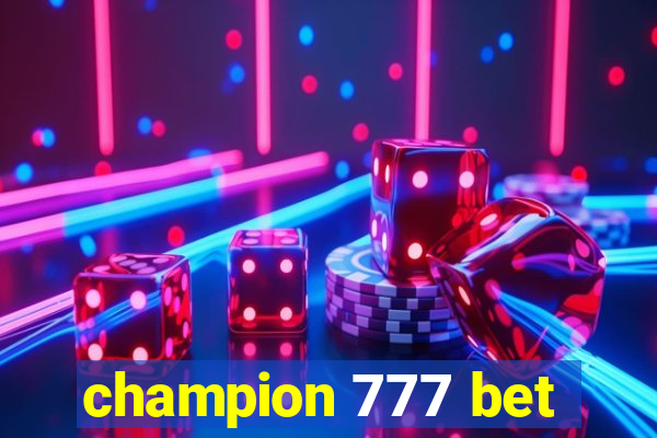 champion 777 bet