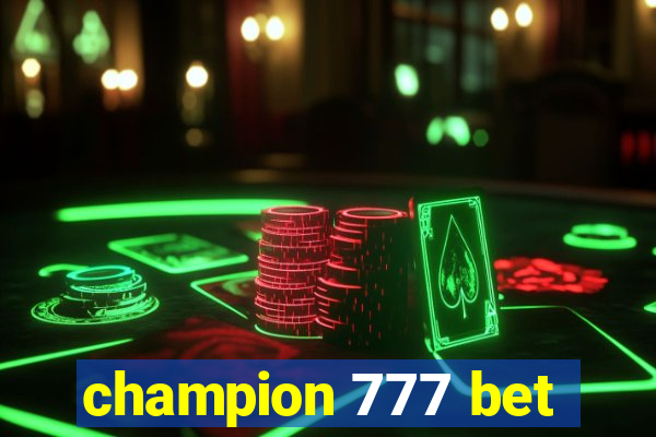 champion 777 bet