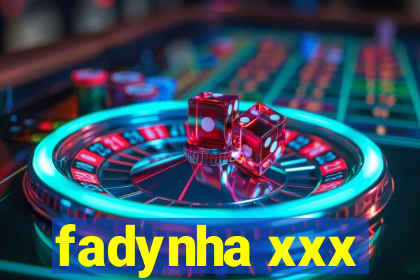 fadynha xxx