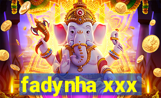 fadynha xxx