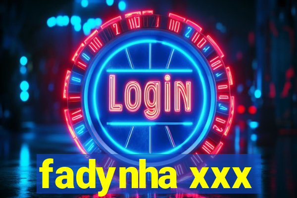 fadynha xxx