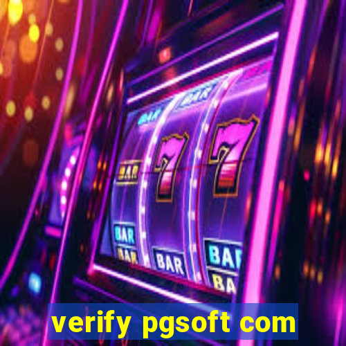 verify pgsoft com
