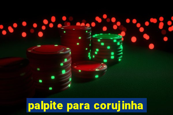 palpite para corujinha