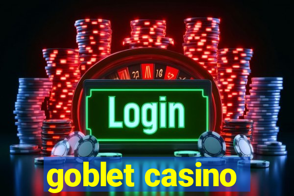 goblet casino