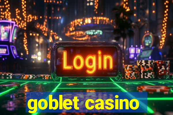 goblet casino