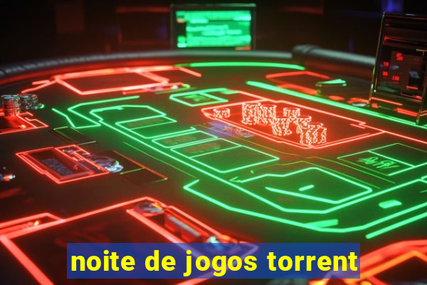 noite de jogos torrent