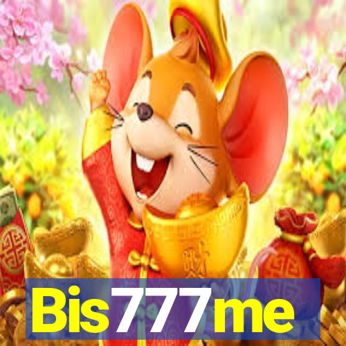 Bis777me