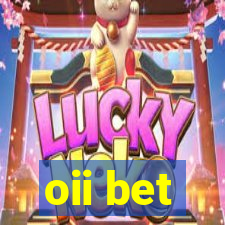 oii bet