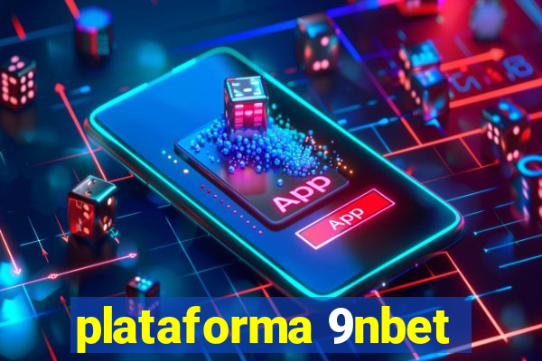 plataforma 9nbet