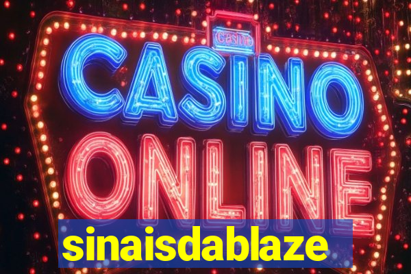 sinaisdablaze