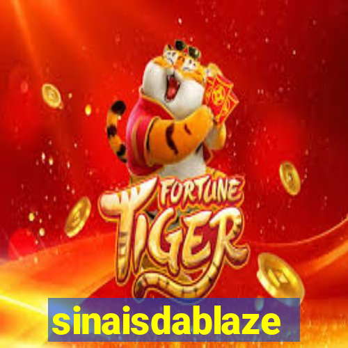sinaisdablaze