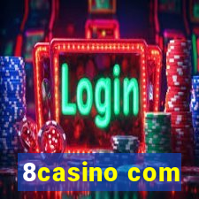 8casino com