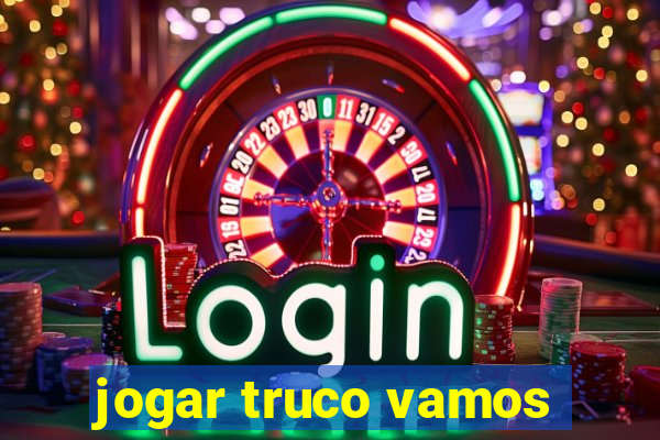 jogar truco vamos
