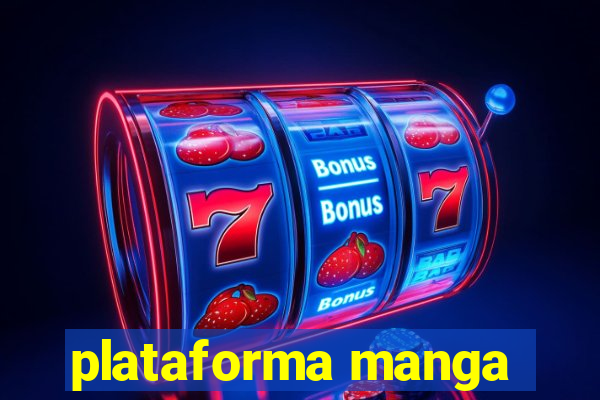 plataforma manga