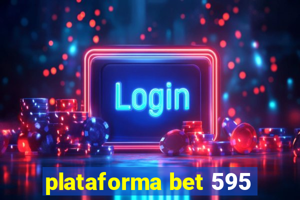 plataforma bet 595