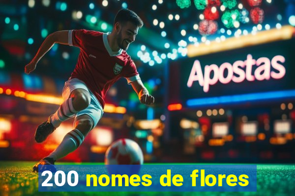 200 nomes de flores
