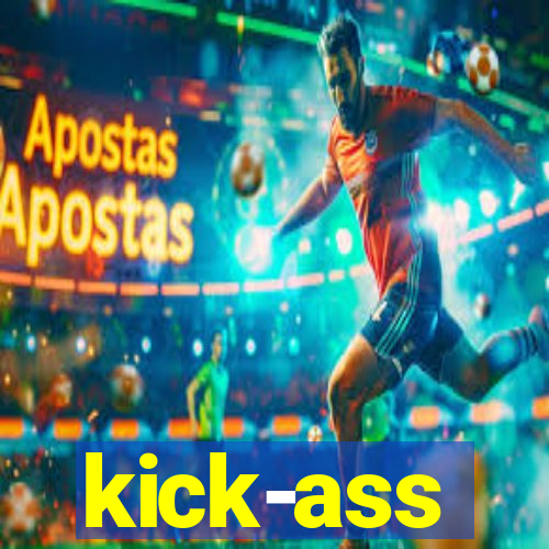 kick-ass