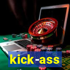 kick-ass