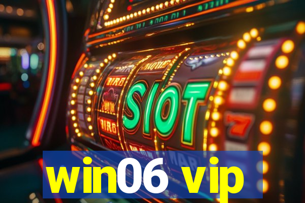 win06 vip