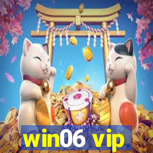 win06 vip