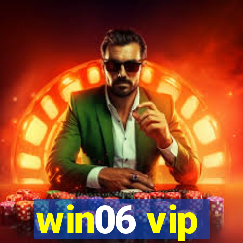 win06 vip