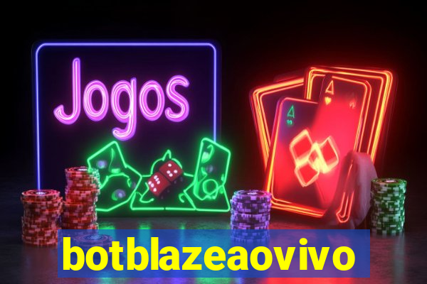 botblazeaovivo