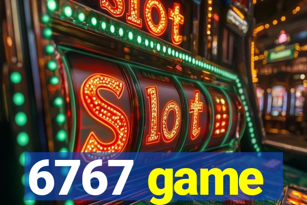 6767 game