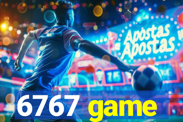 6767 game