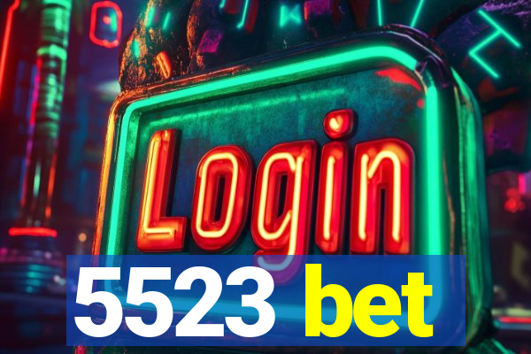 5523 bet