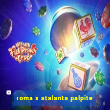 roma x atalanta palpite