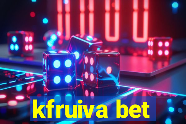 kfruiva bet