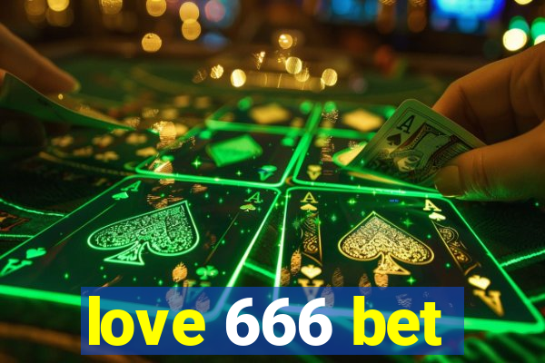 love 666 bet