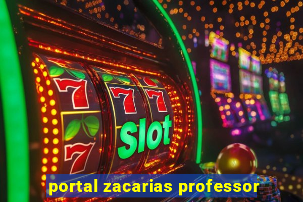 portal zacarias professor