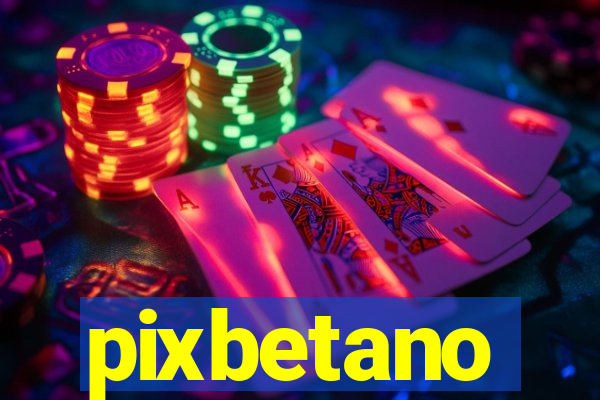 pixbetano