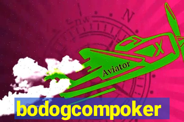 bodogcompoker