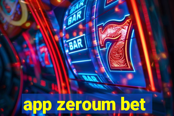 app zeroum bet