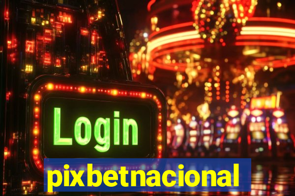 pixbetnacional