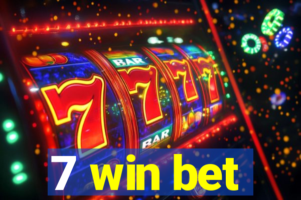7 win bet