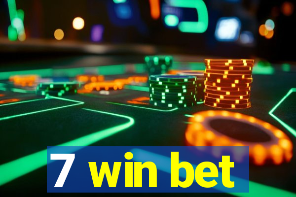 7 win bet