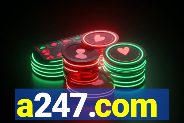 a247.com