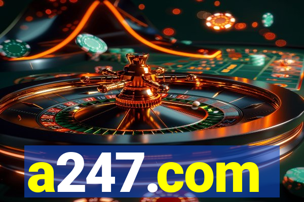 a247.com