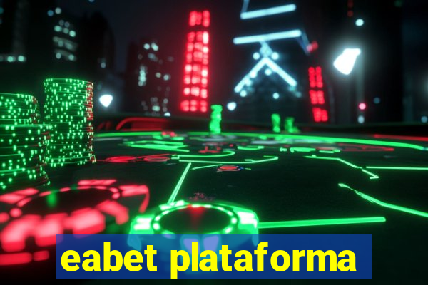 eabet plataforma