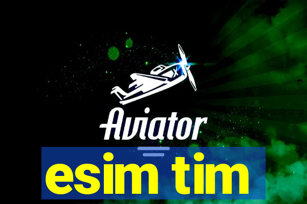 esim tim