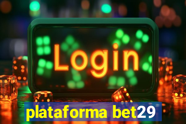 plataforma bet29
