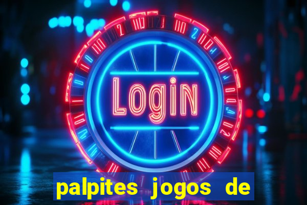 palpites jogos de quarta feira